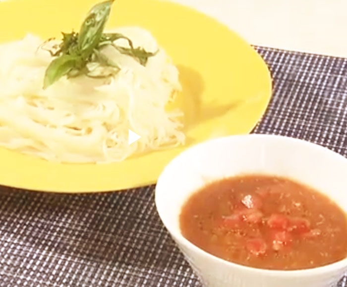 【奥様ここでもう一品】トマトつけダレそうめんのレシピ・奥様ここでもう一品・星澤幸子