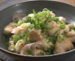 きょうの料理のレシピ・ねぎたっぷり！鶏むね肉の酒蒸し
